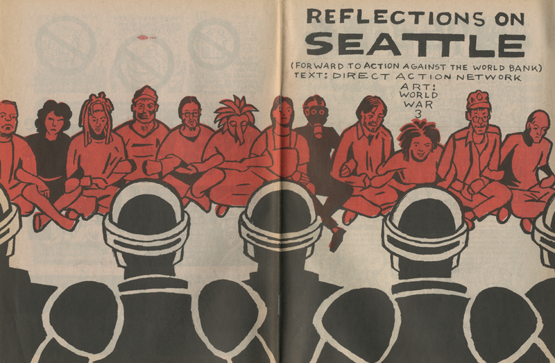 The centerfold image of a printed publication features a comic book-style drawing of people, colored in red, sitting on the ground with their arms linked. They face off against a line of law enforcement officers dressed in helmets and riot gear. Words on the right side read: “REFLECTIONS ON SEATTLE (Forward to Action Against the World Bank) Text: Direct Action Network Art: World War 3”